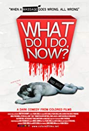 What Do I Do Now? (2009) Free Movie