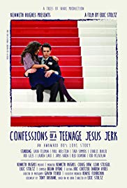 Confessions of a Teenage Jesus Jerk (2017) Free Movie
