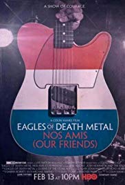 Eagles of Death Metal: Nos Amis (Our Friends) (2017) M4uHD Free Movie
