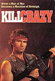 Kill Crazy (1990) Free Movie