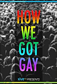 How We Got Gay (2013) Free Movie