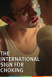 The International Sign for Choking (2011) Free Movie M4ufree