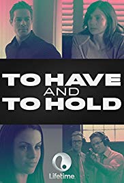 To Have and to Hold (2006) Free Movie