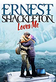 Ernest Shackleton Loves Me (2017) M4uHD Free Movie
