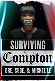 Surviving Compton: Dre, Suge & Michelle (2016) Free Movie M4ufree